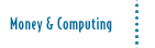 Money & Computing